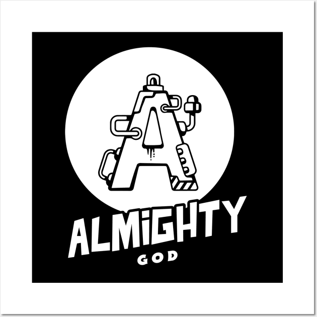 Almighty God Wall Art by lookingoodesign